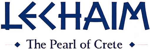 LECHAIM — The Pearl of Crete